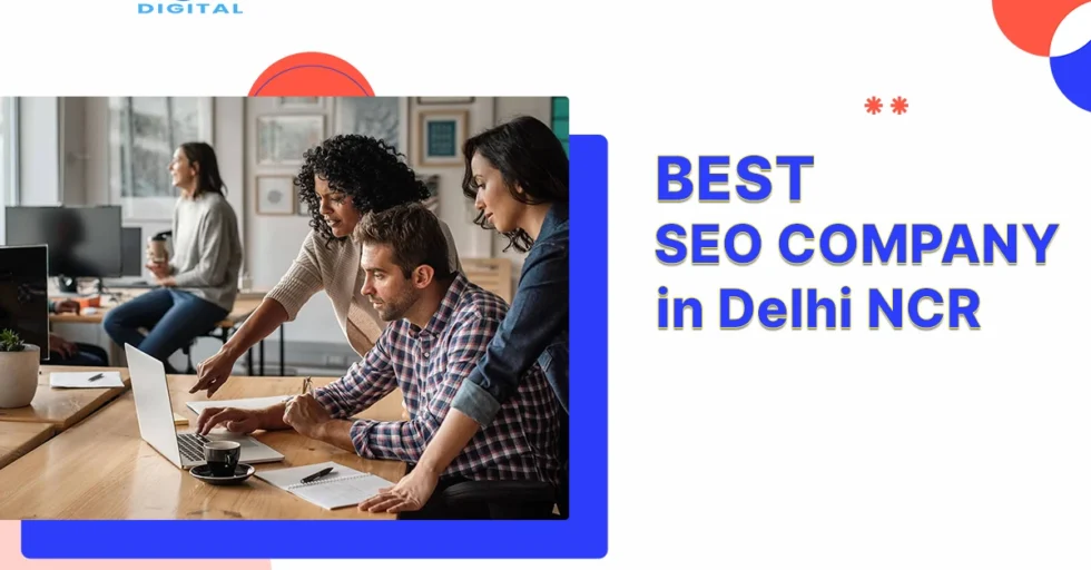 Best SEO Company in Delhi NCR