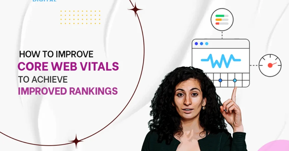 How to improve core web vitals How to improve core web vitals to Achieve Improved Rankings