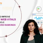 How to improve core web vitals to Achieve Improved Rankings
