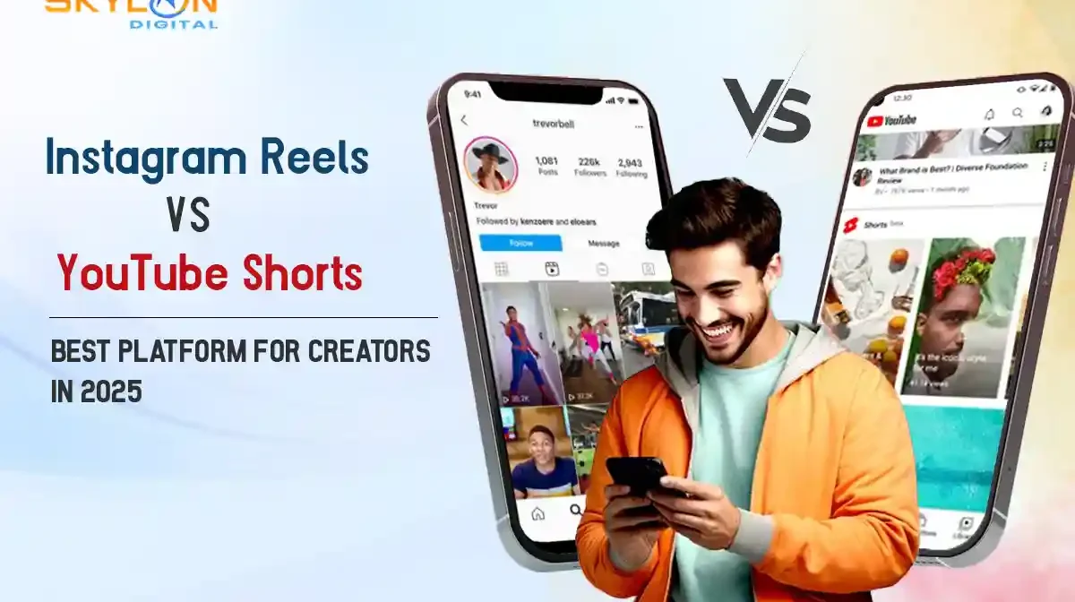 Instagram Reels vs YouTube Shorts: Best Platform for Creators in 2025